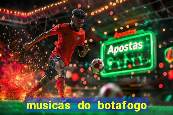 musicas do botafogo para baixar